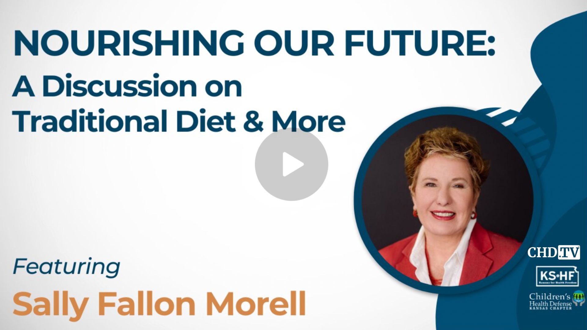 Nourishing Our Future: A Discussion on Traditional Diets & More with Sally Fallon Morell | CHD KS + KSHF