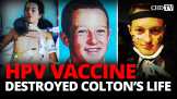 HPV Vaccine Destroyed Colton’s Life