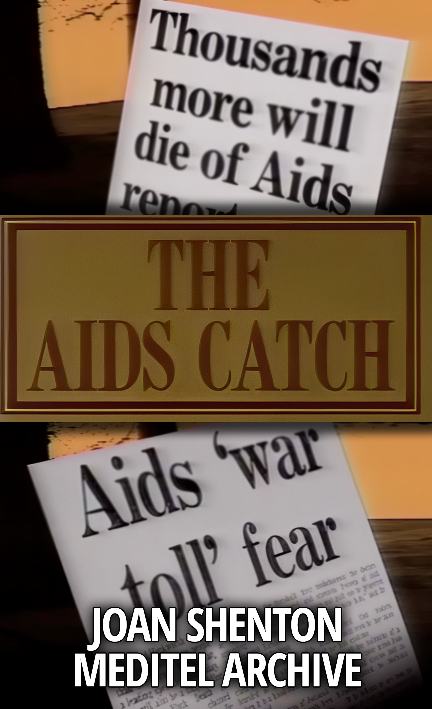 The AIDS Catch