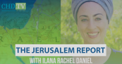 The Jerusalem Report with Ilana Rachel Daniel