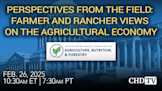 Perspectives From the Field: Farmer and Rancher Views on the Agricultural Economy