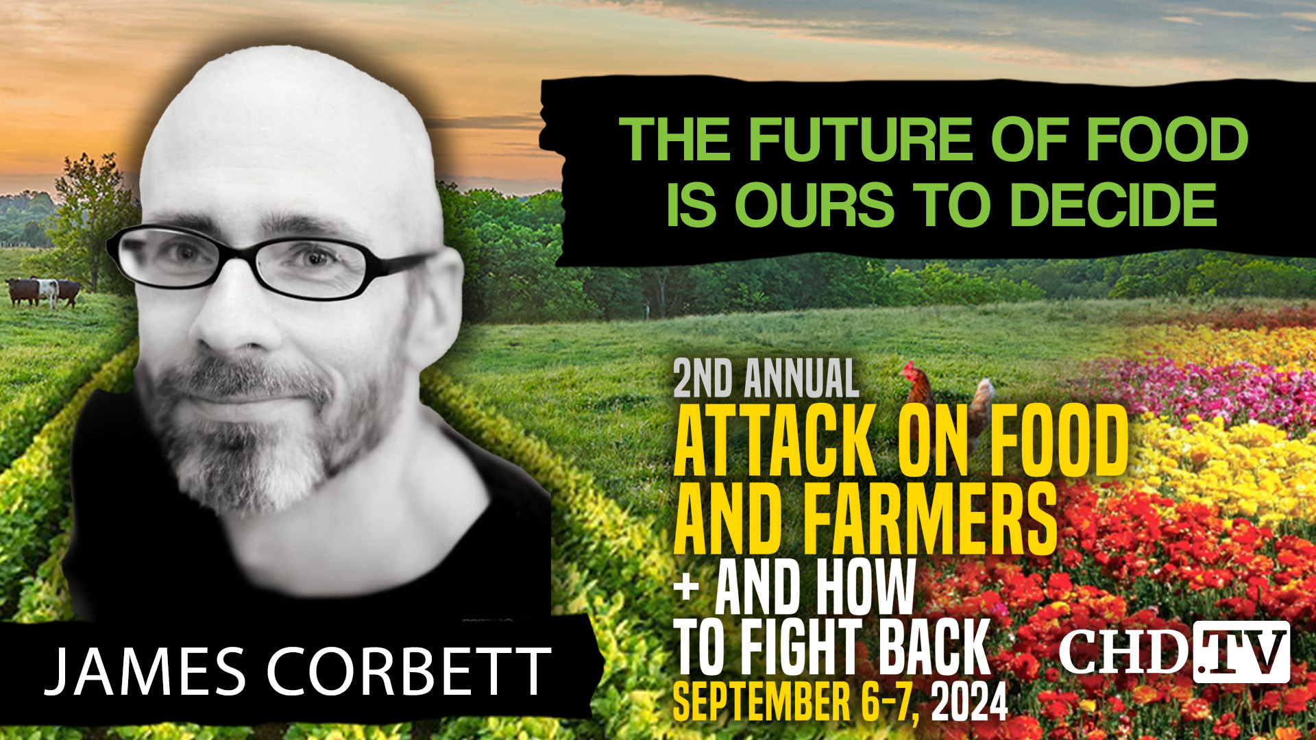 James Corbett | The Future of Food is Ours to Decide
