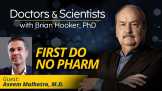 First Do No Pharm With Aseem Malhotra, M.D.