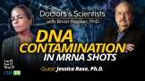 DNA Contamination in mRNA Shots With Jessica Rose, Ph.D.