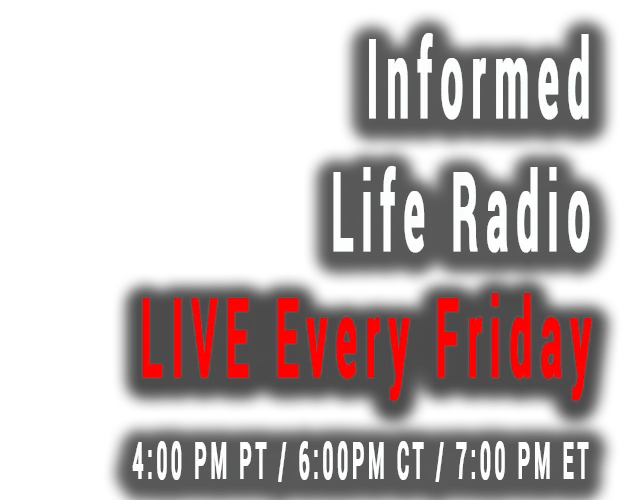 ‘Informed Life Radio’ With Lisa Templeton