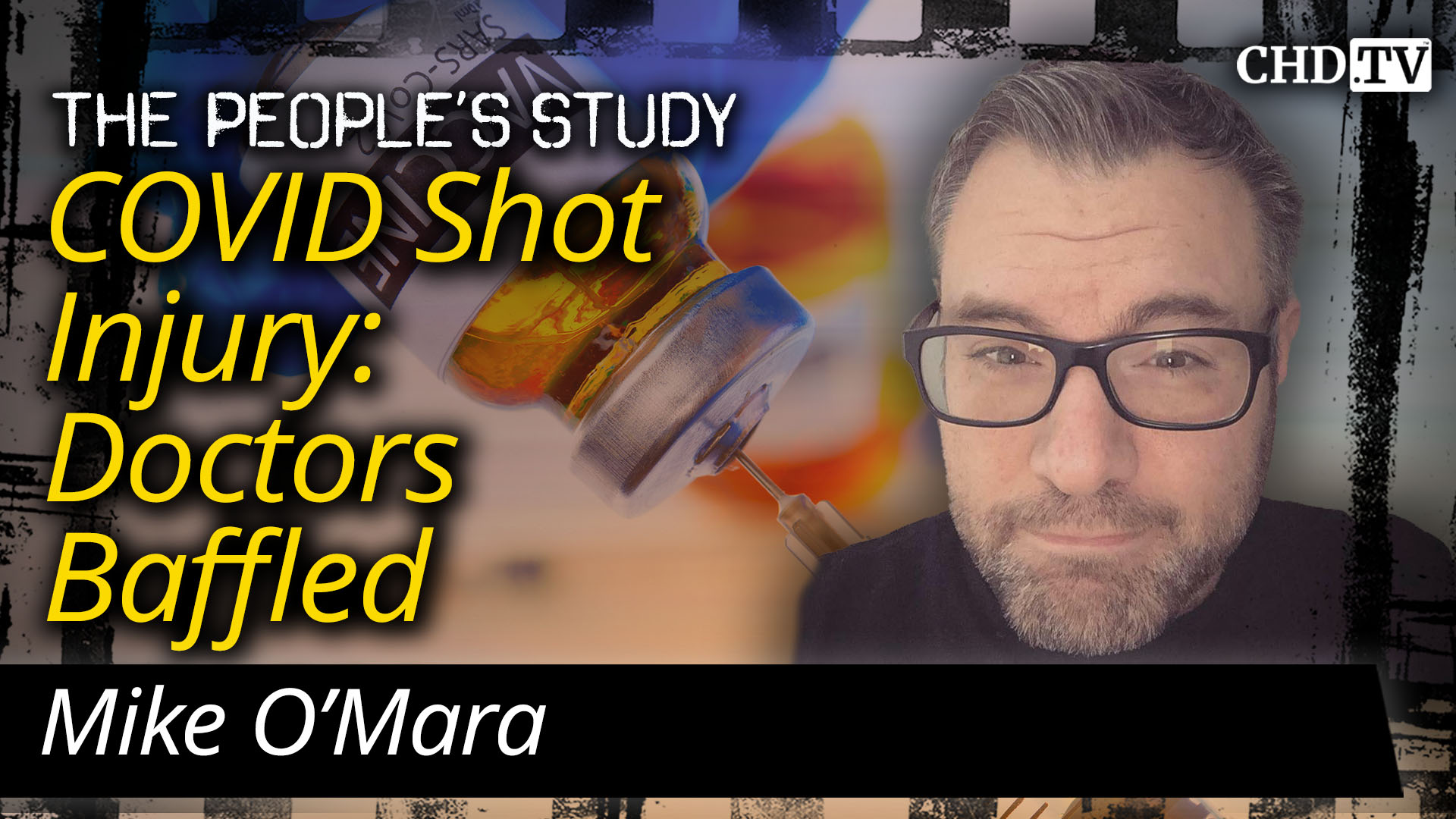 COVID Shot Injury: Doctors Baffled - Mike O'Mara