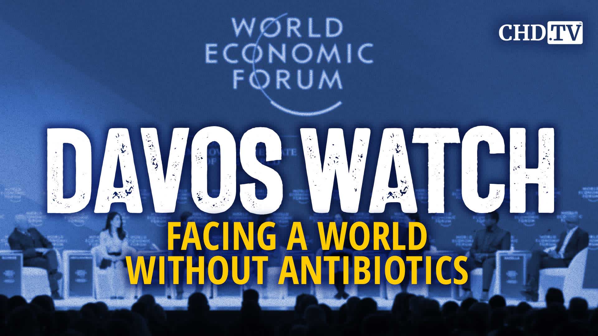Facing a World Without Antibiotics | Davos Watch