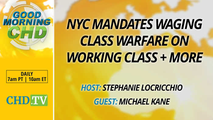 NYC Mandates Waging Class Warfare on Working Class + More