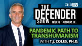 Pandemic Path to Transhumanism With T.J. Coles, Ph.D.