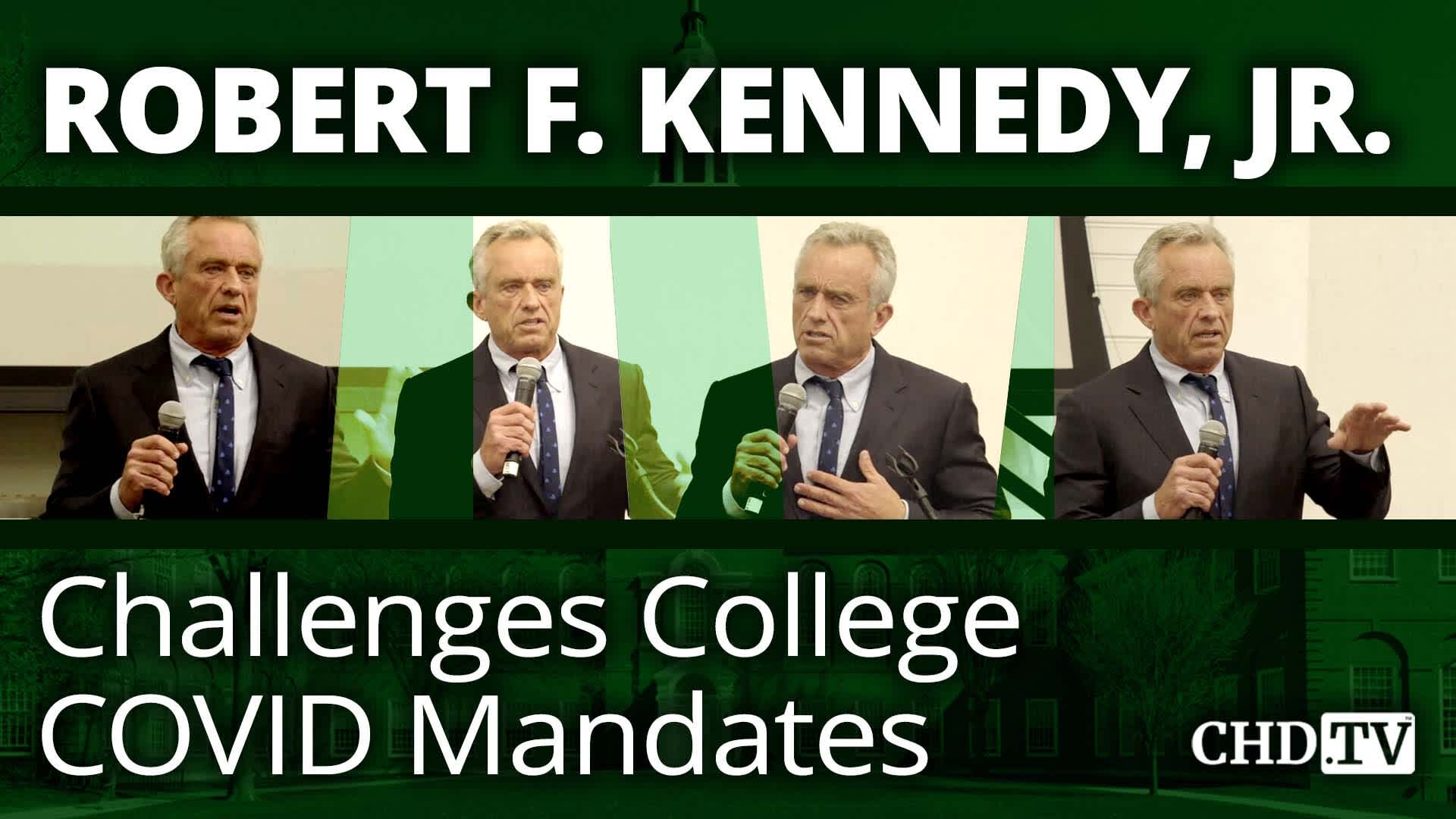 Robert F. Kennedy, Jr. Challenges College COVID Mandates