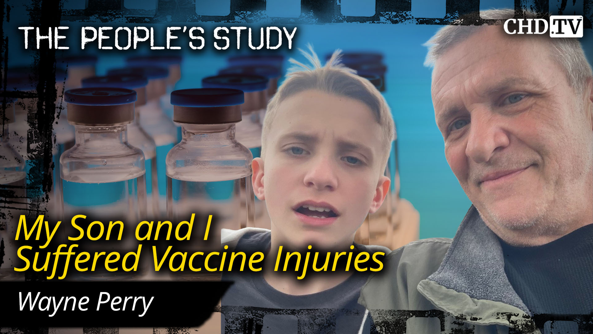 My Son and I Suffered Vaccine Injuries - Wayne Perry