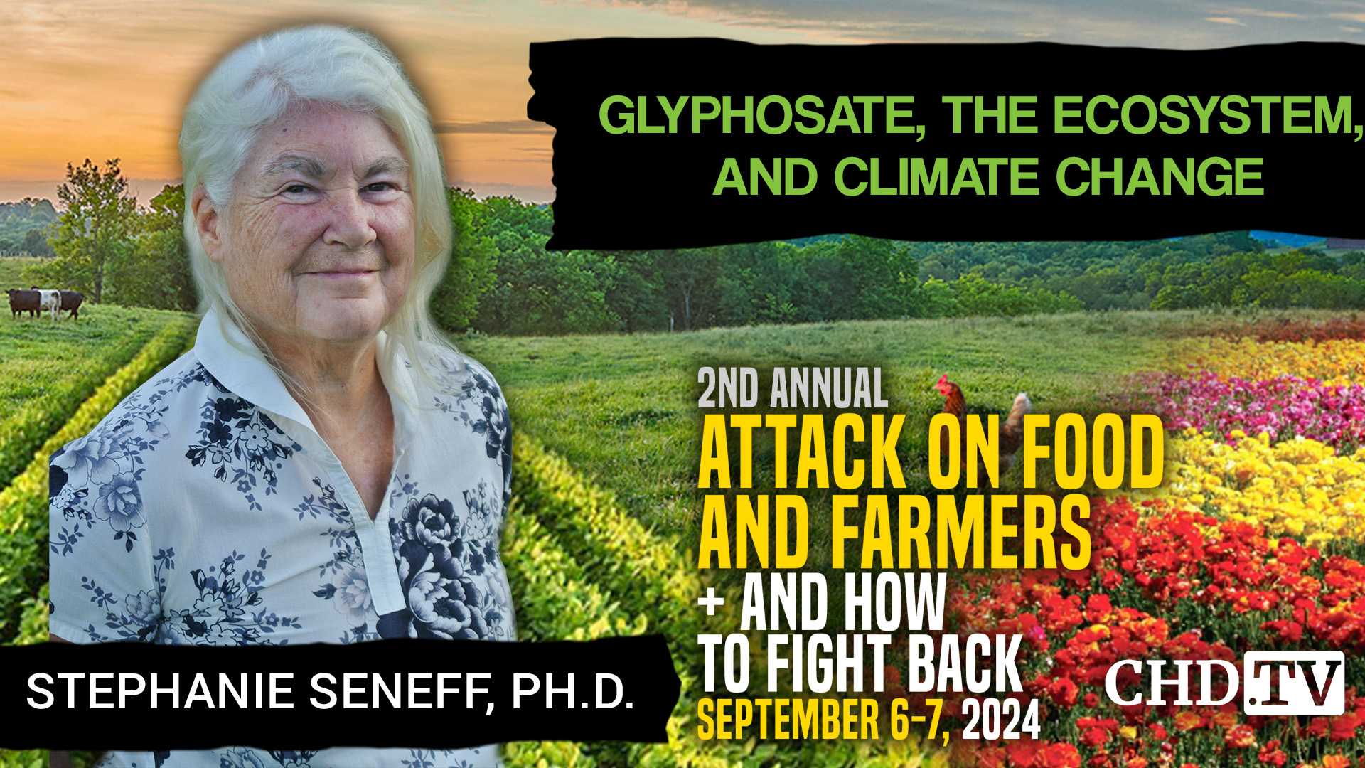 Stephanie Seneff, Ph.D. | Glyphosate, the Ecosystem, and Climate Change