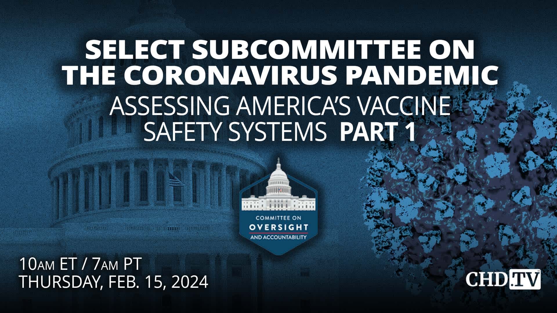 Assessing America’s Vaccine Safety Systems, Part 1 | Feb. 15