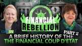 A Brief History of the Financial Coup D’etat Part 2
