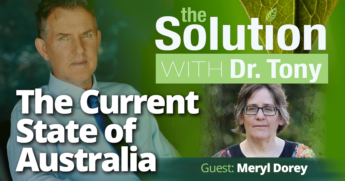 The Current State of Australia With Meryl Dorey