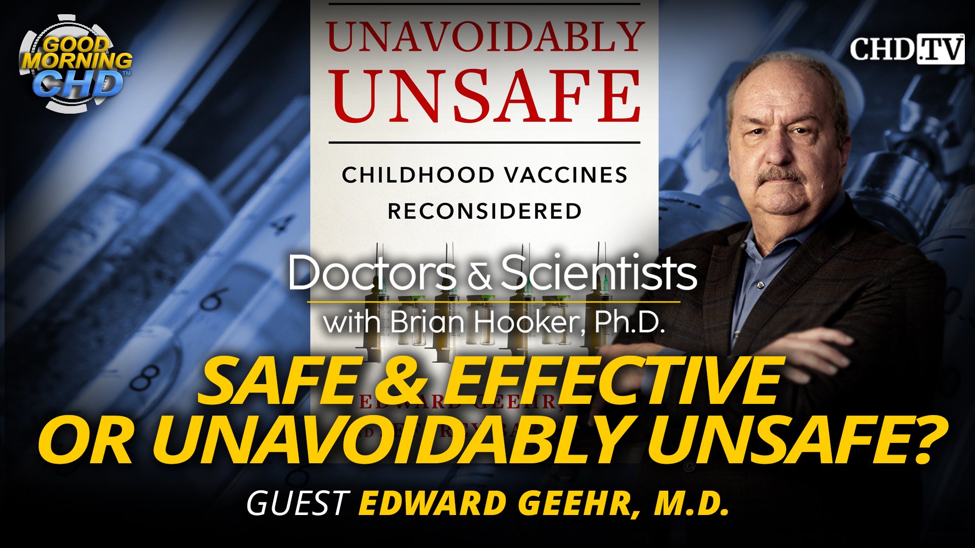 Safe & Effective or Unavoidably Unsafe?