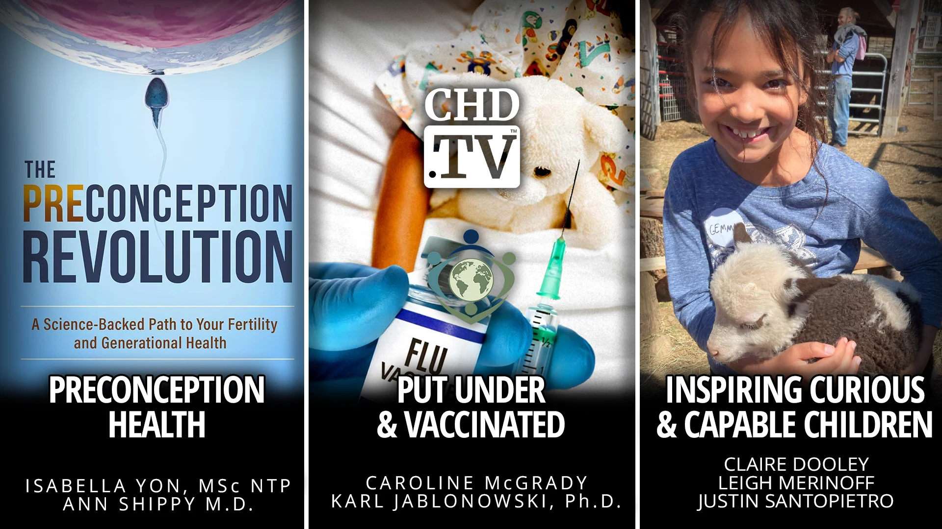 Preconception Health + Put Under & Vaccinated + Inspiring Curious and Capable Children
