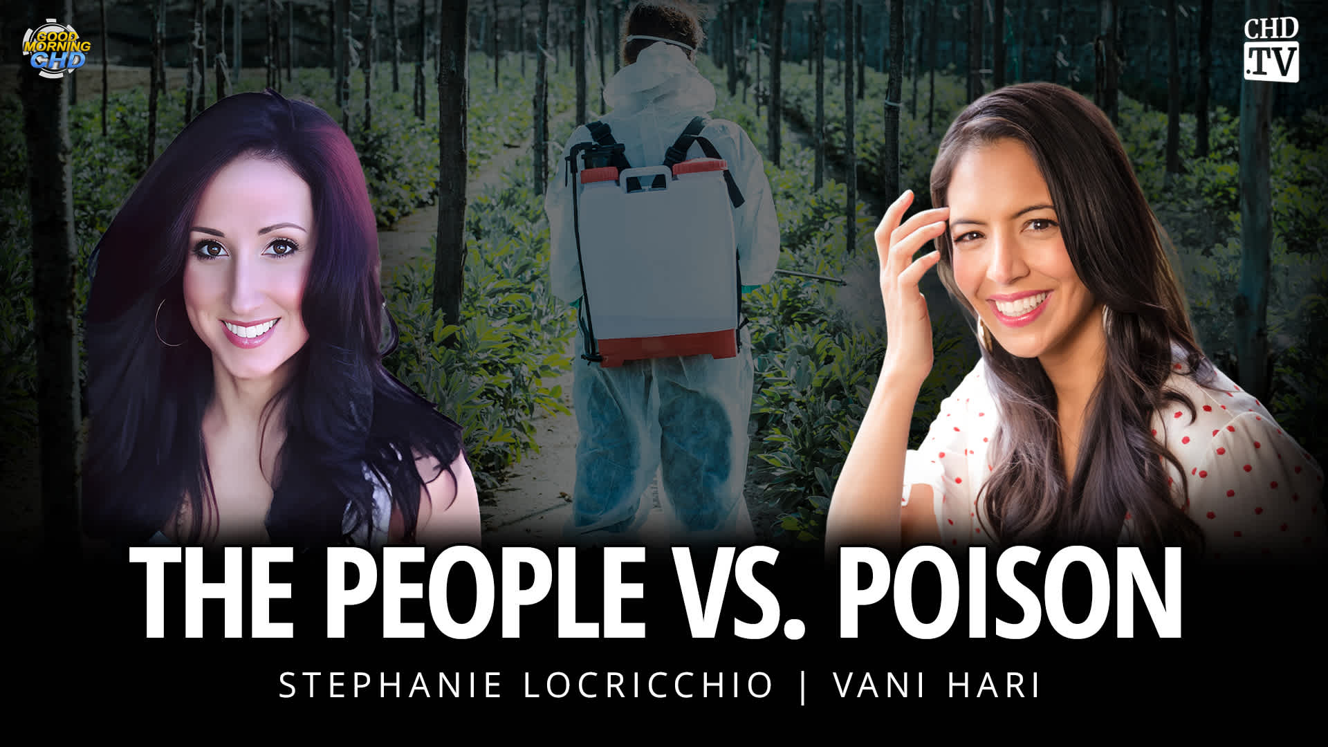 The People Vs. Poison With Vani Hari