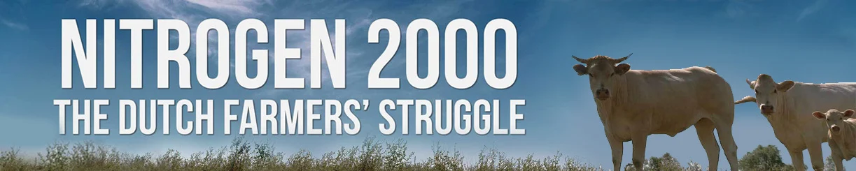 Nitrogen 2000 - The Dutch Farmers' Struggle
