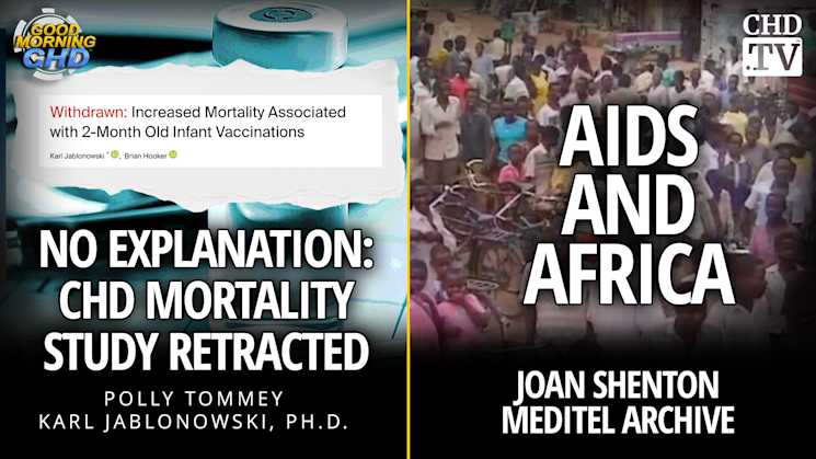 No Explanation: CHD Mortality Study Retracted + AIDS and Africa