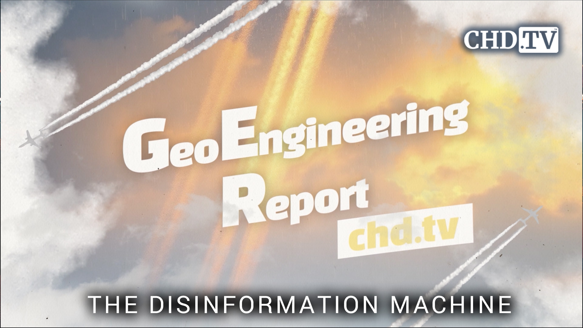 The Disinformation Machine - Geoengineering Report