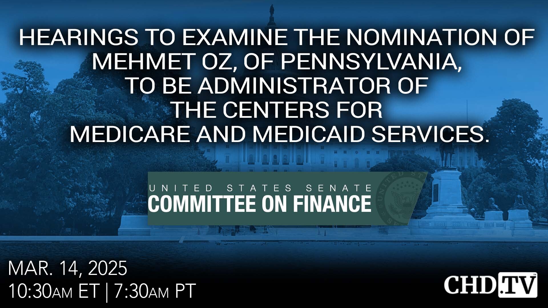 Hearing to Consider the Nomination of Mehmet Oz for CMS