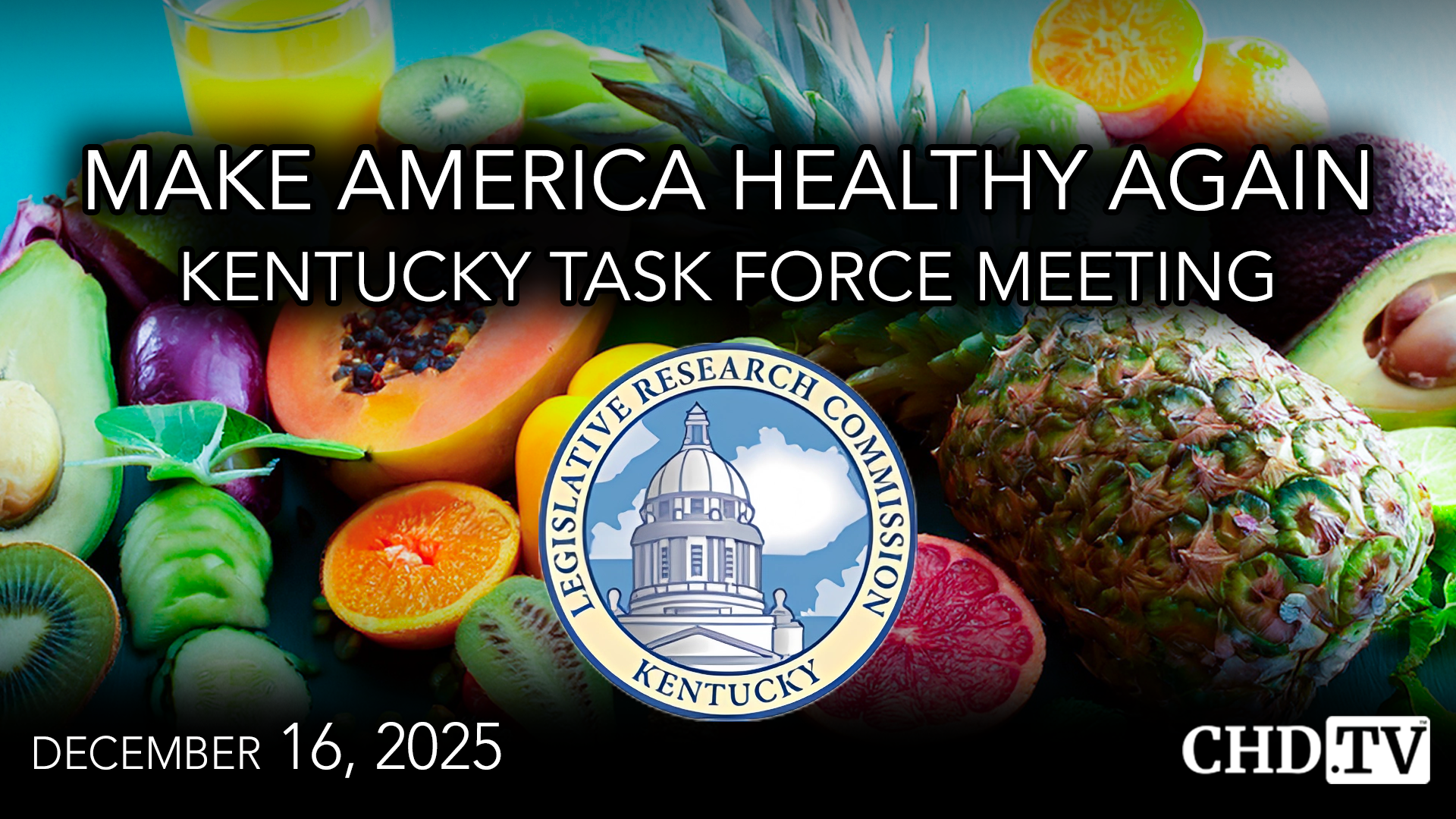 Make America Healthy Again Kentucky Task Force Meeting