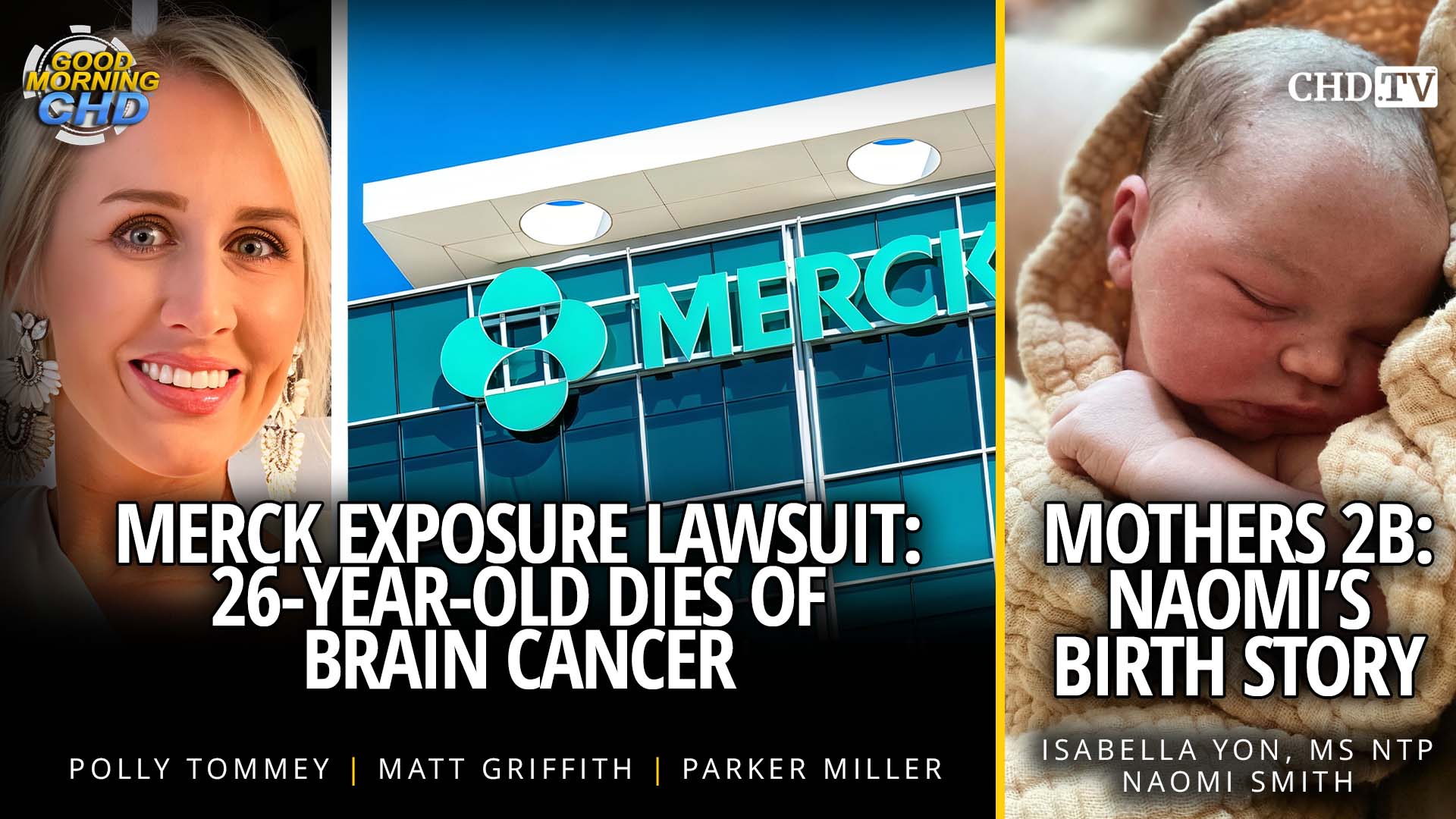 Merck Exposure Lawsuit: 26-Year-Old Dies of Brain Cancer + Mothers 2B: Naomi's Birth Story