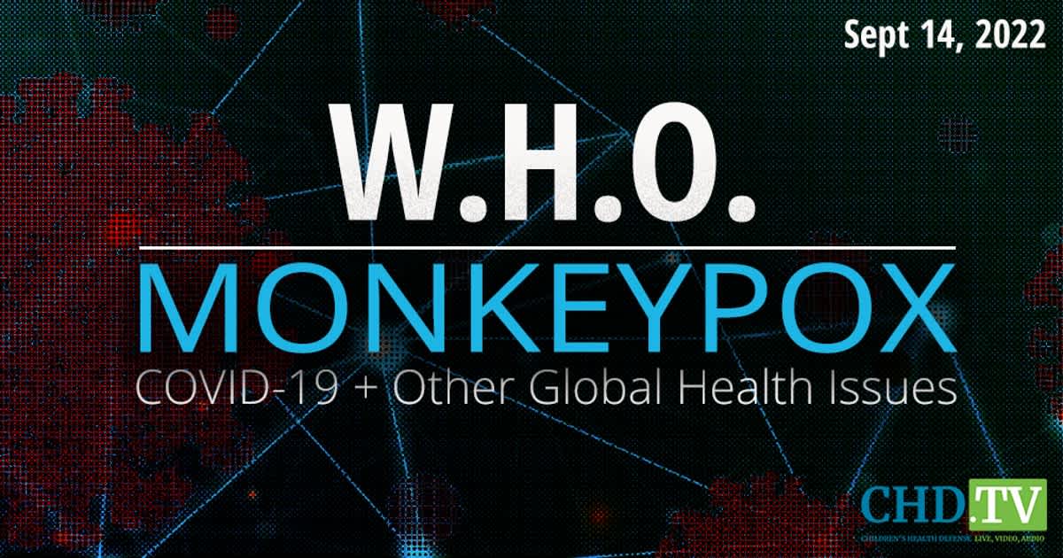 Monkeypox, COVID-19 + Other Global Health Issues — September 14, 2022
