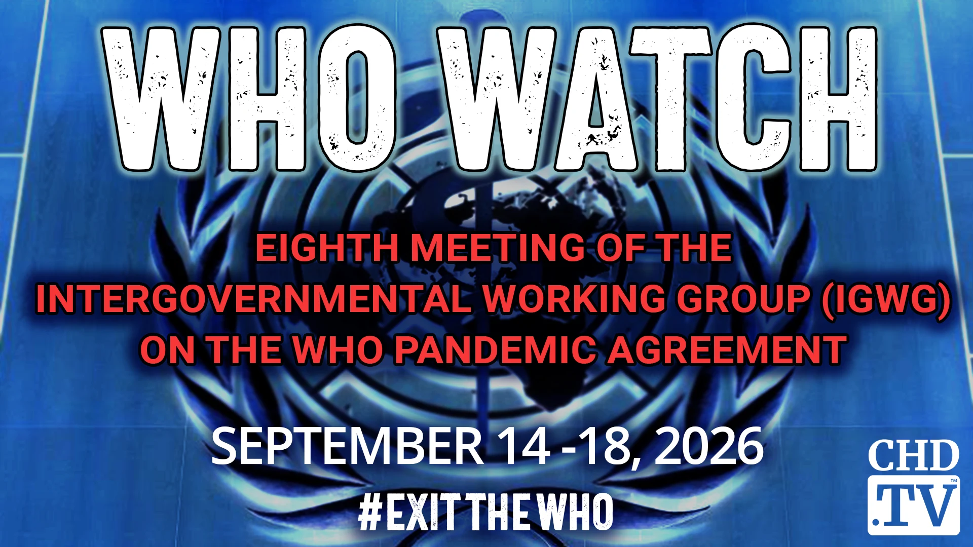 WHO WATCH: Eighth Meeting of the Intergovernmental Working Group (IGWG) on the WHO Pandemic Agreement | Sep. 14