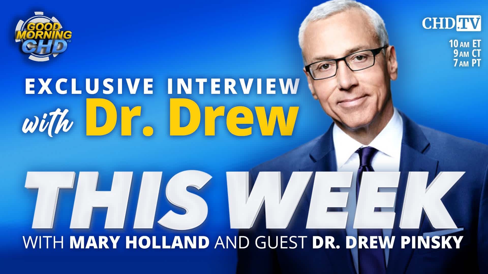 Exclusive Interview With Dr. Drew