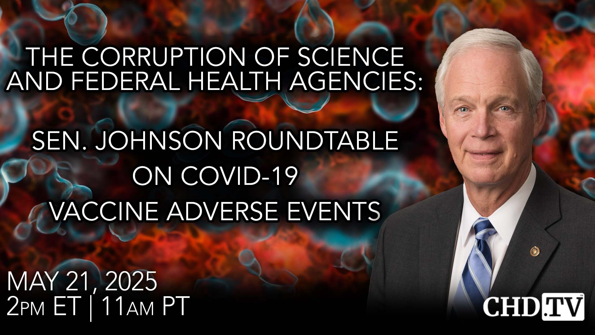 The Corruption of Science and Federal Health Agencies: Sen. Johnson Roundtable on COVID-19 Adverse Events