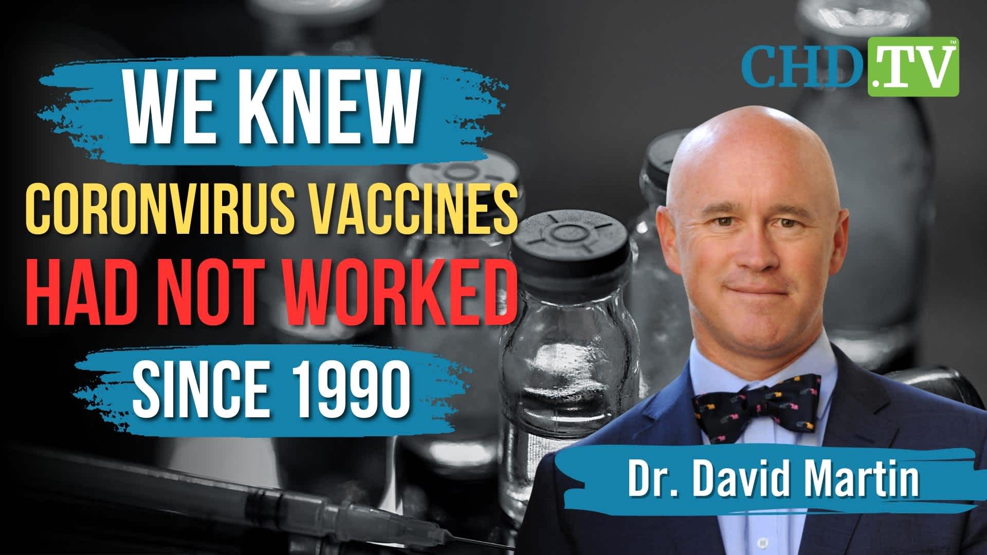 Dr. David Martin Reveals the Truth About Coronavirus Vaccines: 28 Years of Science Said 'They Didn't Work'