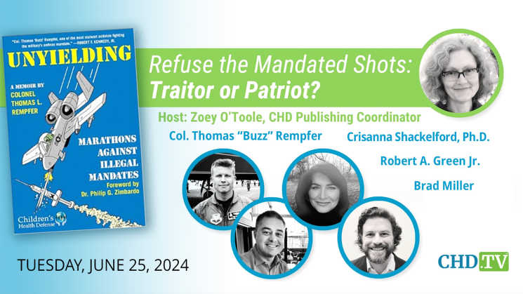 Refuse the Mandated Shots: Traitor or Patriot? | June 25