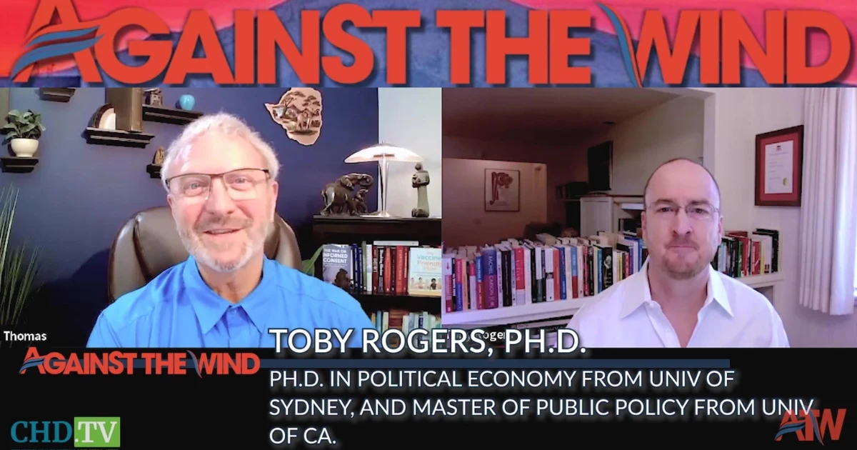 Number 6 — FDA + CDC Abandon Science to Get Products Across the Line With Toby Rogers, Ph.D.