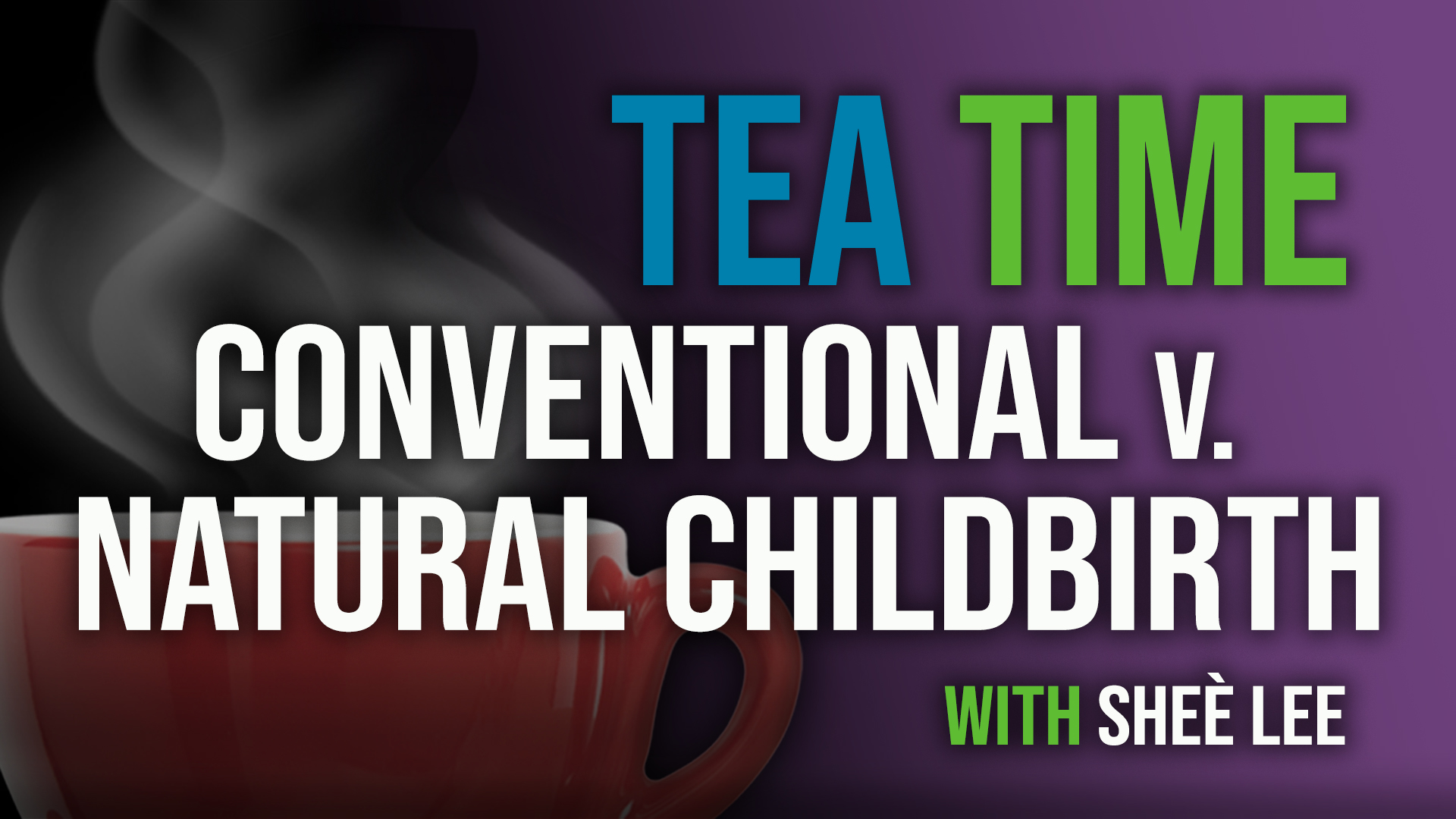 Conventional v. Natural Childbirth