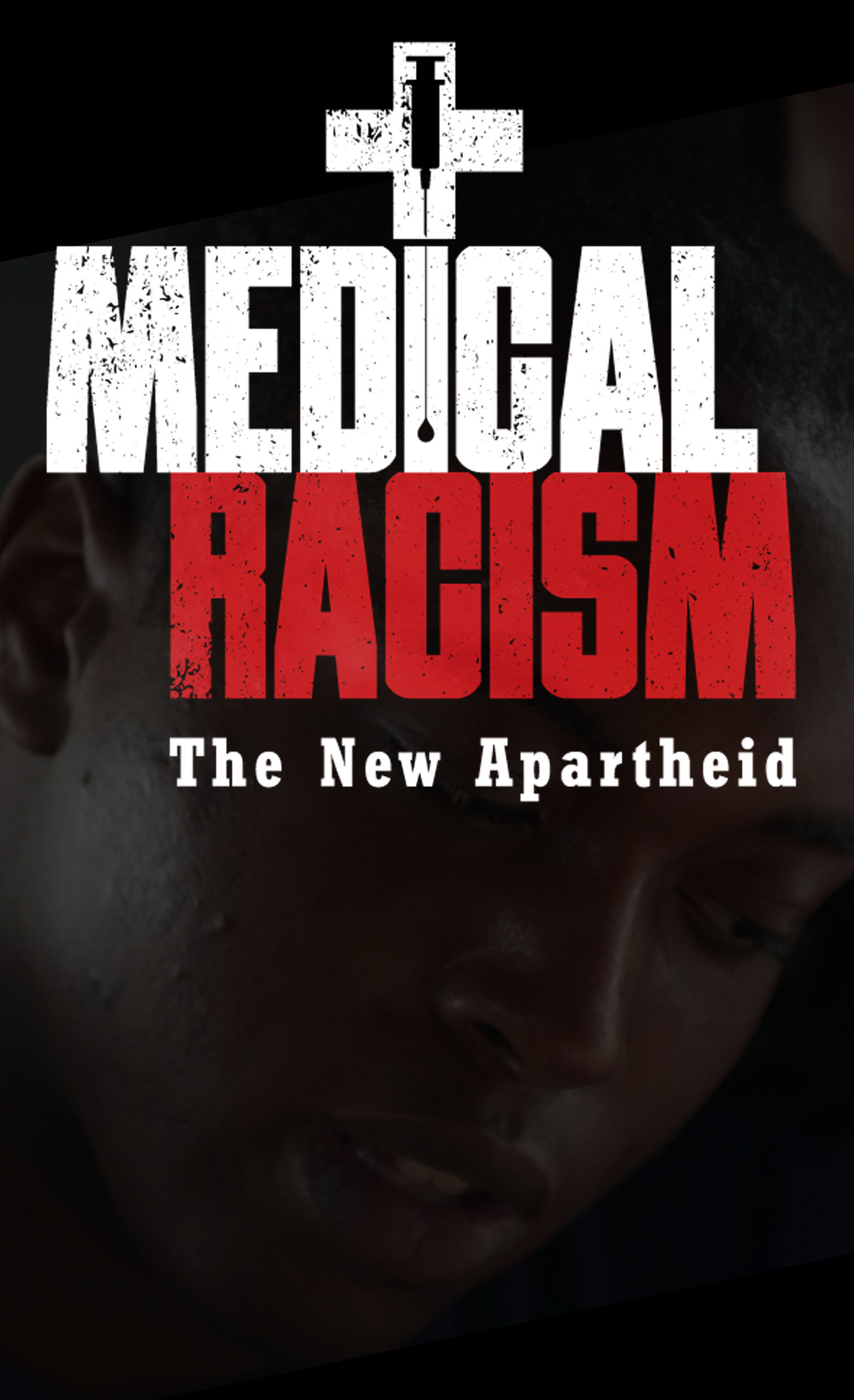 Medical Racism: The New Apartheid