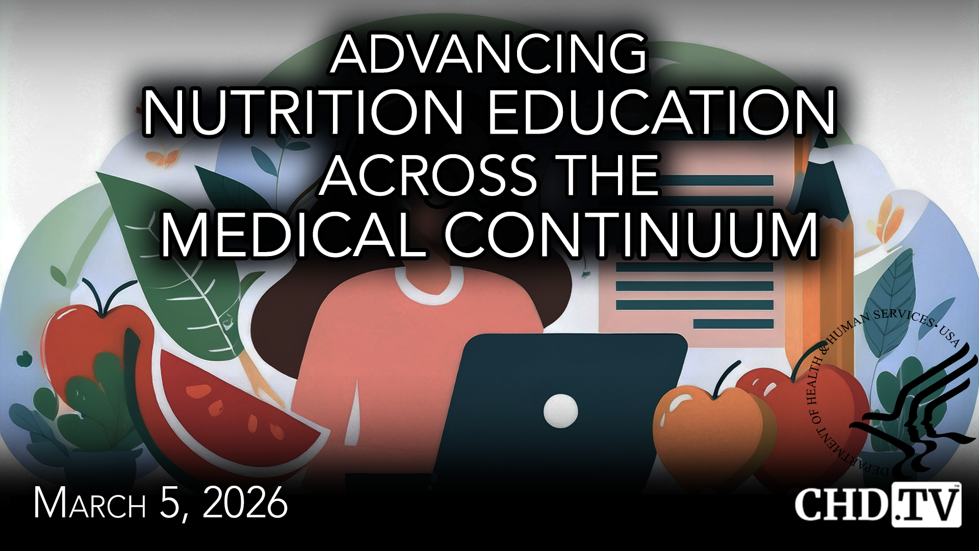 HHS Event: Advancing Nutrition Education Across the Medical Continuum
