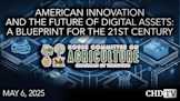 American Innovation and the Future of Digital Assets: A Blueprint for the 21st Century