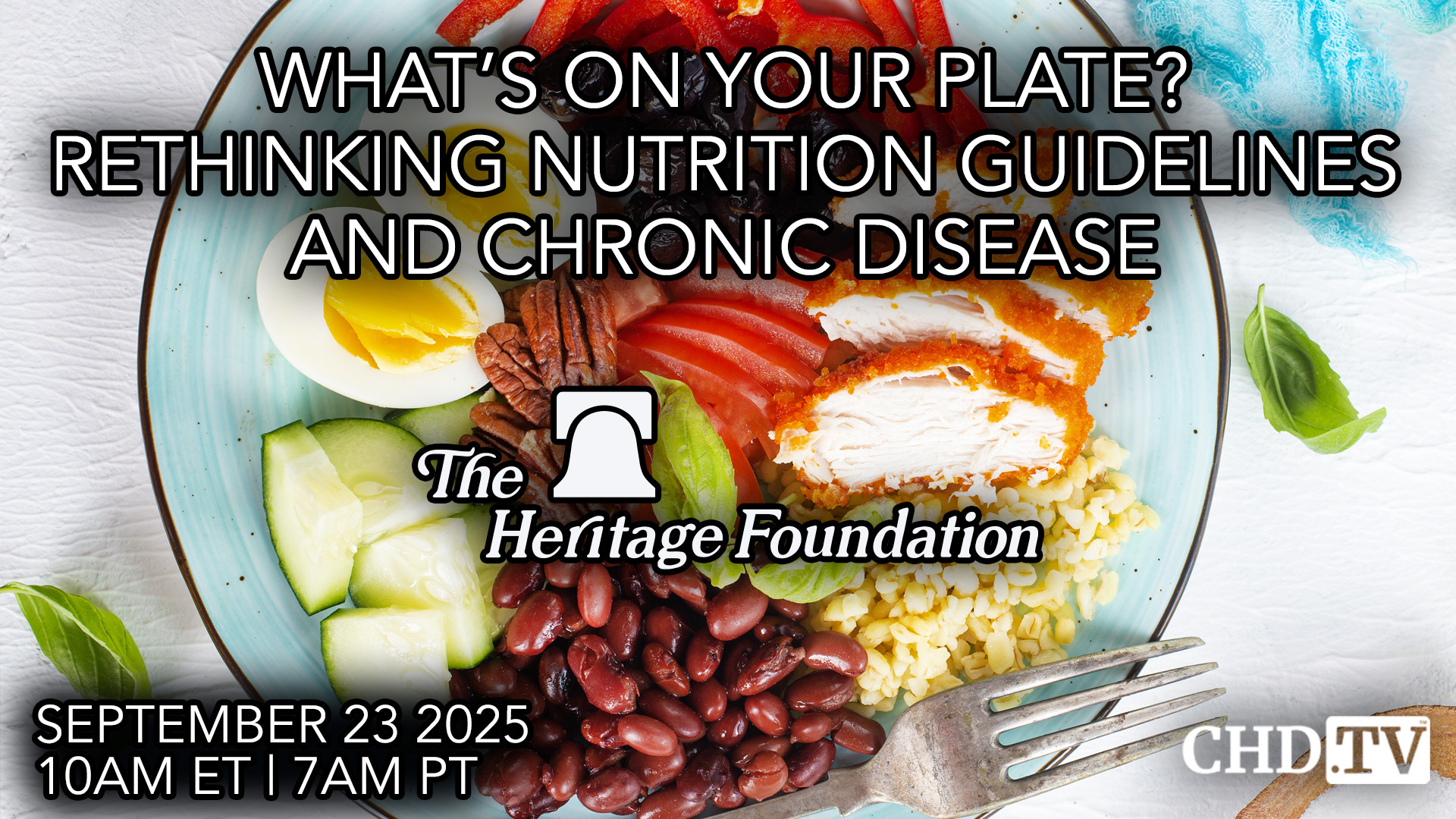 What’s on Your Plate? Rethinking Nutrition Guidelines and Chronic Disease