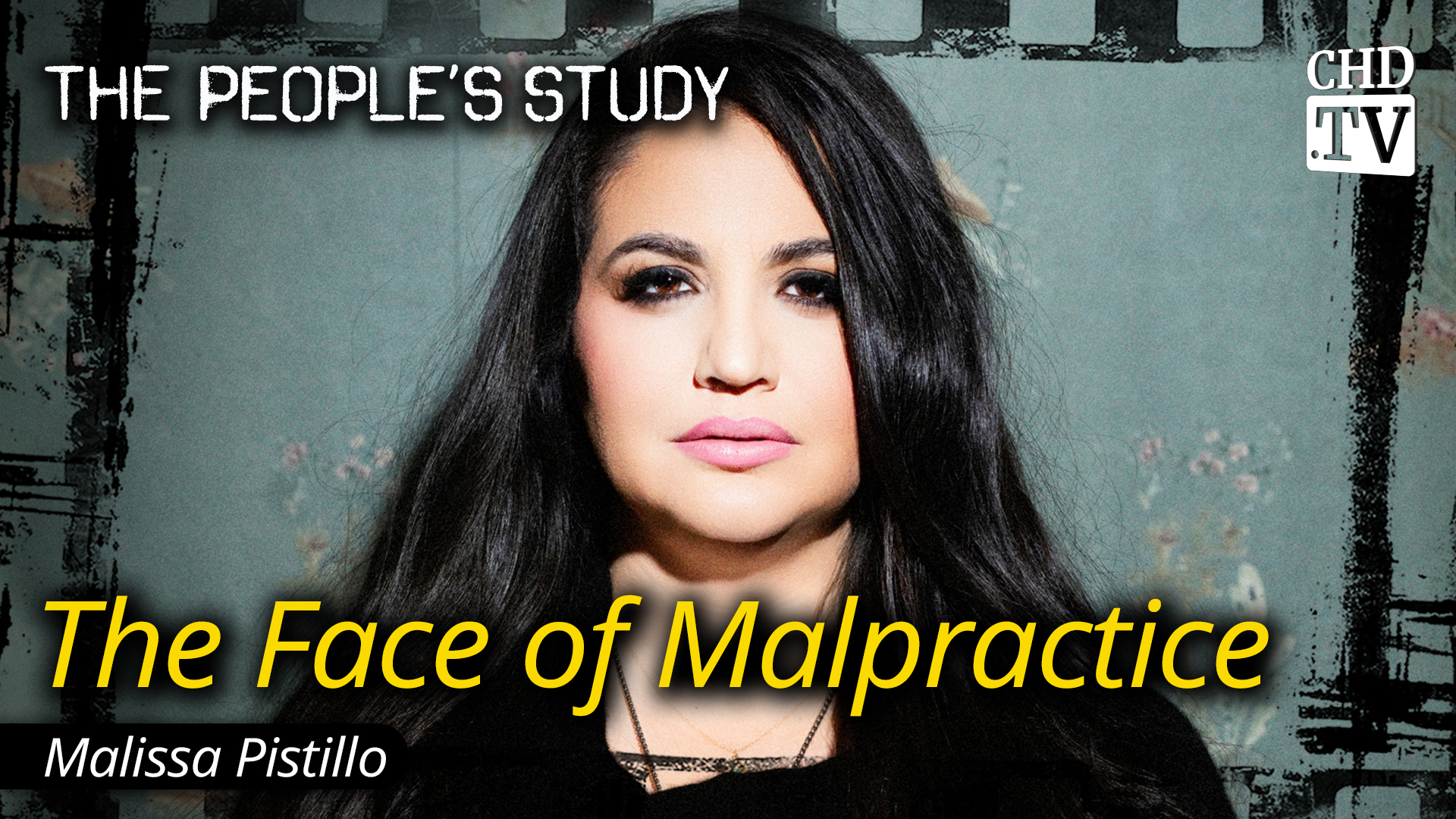 The Face of Malpractice - Malissa Pistillo