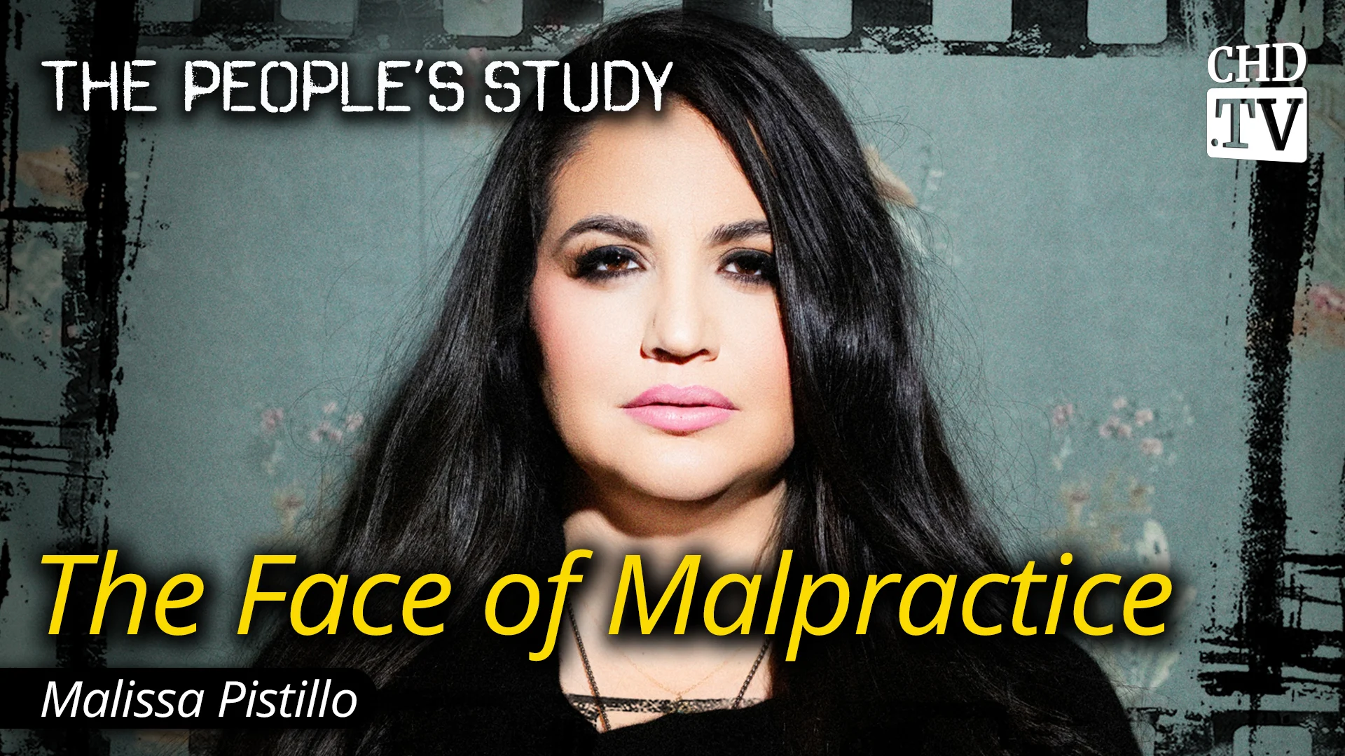 The Face of Malpractice - Malissa Pistillo