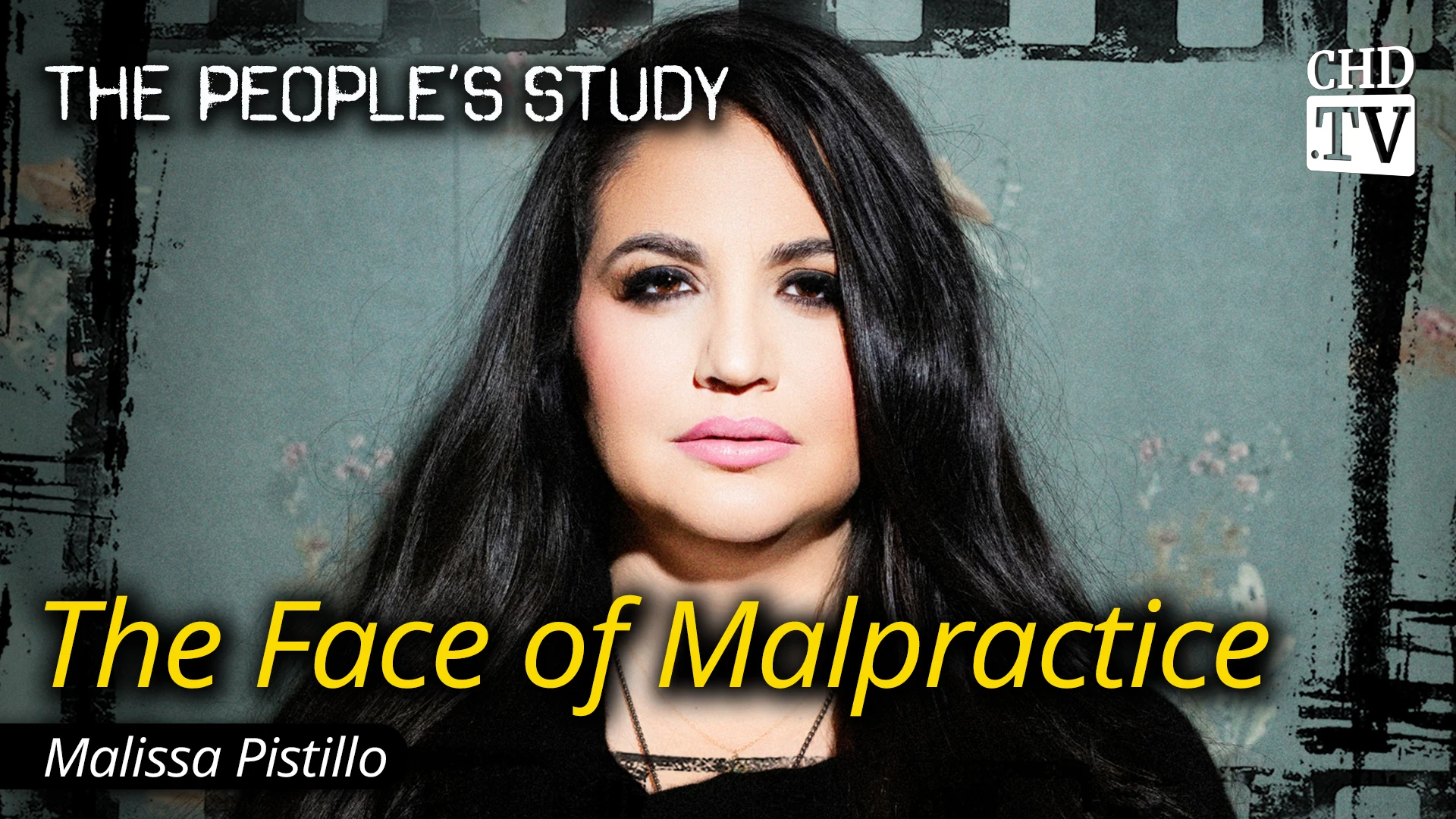 The Face of Malpractice - Malissa Pistillo