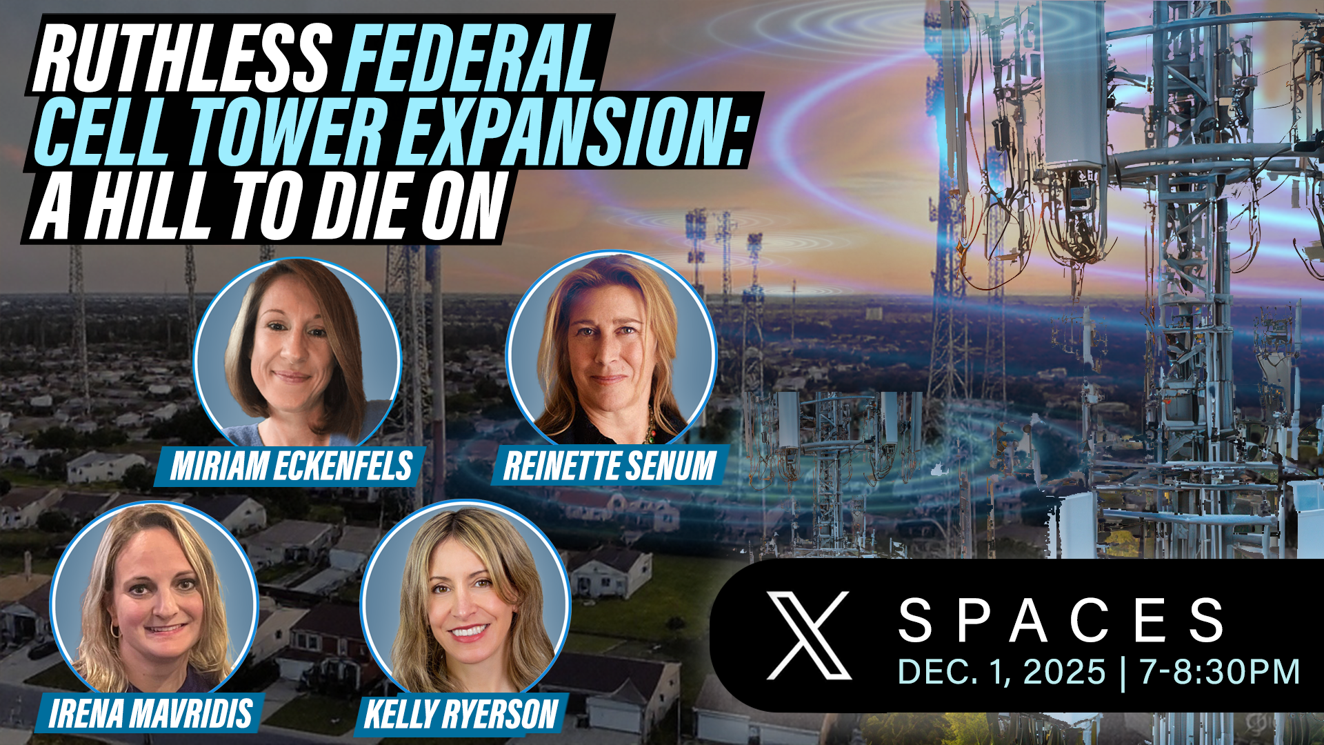Ruthless Federal Cell Tower Expansion: A Hill To Die On - X Spaces