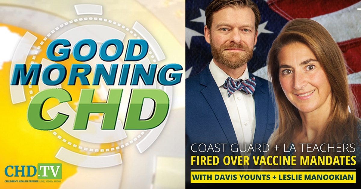 Navy Seals + LA Teachers Fired Over Vaccine Mandates With Davis Younts + Leslie Manookian