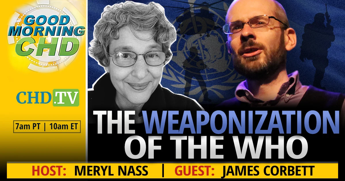 Number 14 — The Weaponization of the WHO with James Corbett