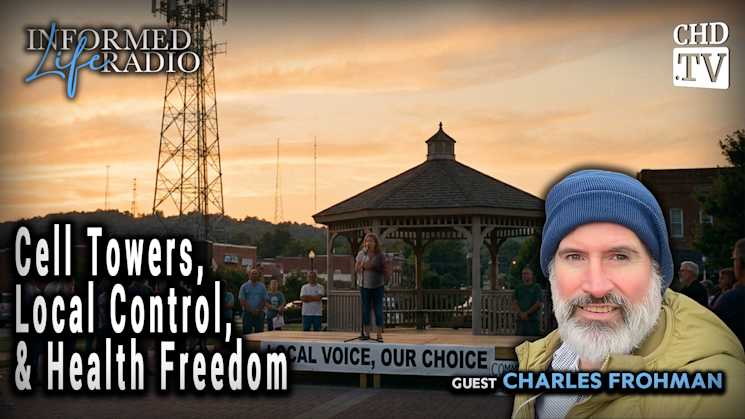 Cell Towers, Local Control, and Health Freedom