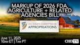 Markup of 2026 FDA, Agriculture + Related Agencies Bill