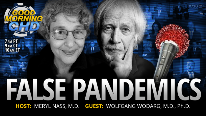 False Pandemics With Dr. Meryl Nass + Dr. Wolfgang Wodarg