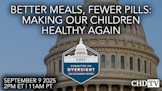Better Meals, Fewer Pills: Making Our Children Healthy Again